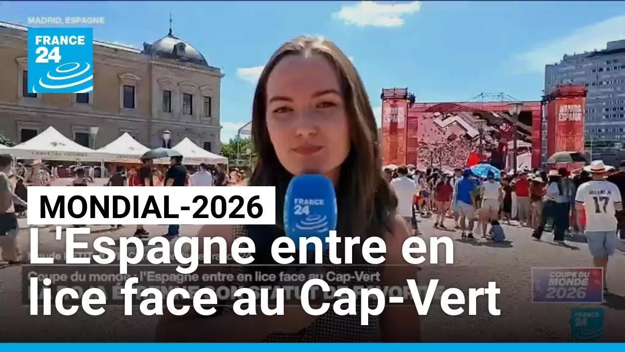 Mondial-2026 : l'Espagne entre en lice face au Cap-Vert • FRANCE 24