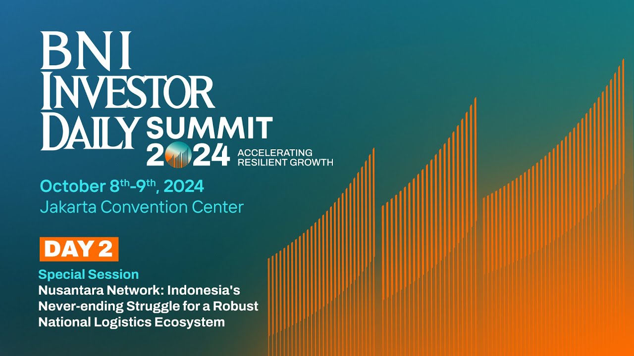 🔴 LIVE | BNI Investor Daily Summit 2024, Accelerating Resilient Growth - Special Session Day 2