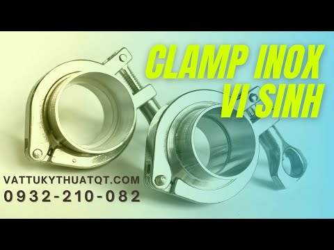 video Cùm Clamp Vi Sinh Inox 304/316