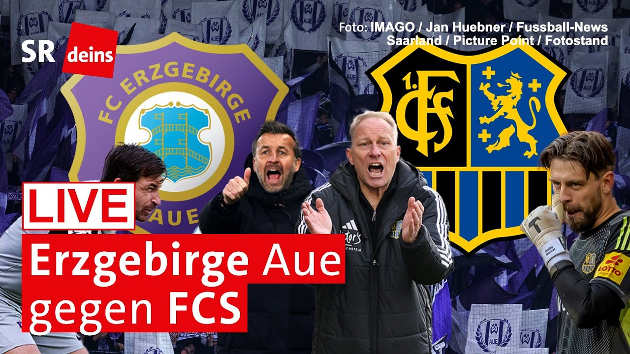 Fußball, 3. Liga LIVE: FC Erzgebirge Aue – 1. FC Saarbrücken
