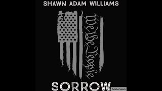 Shawn Adam Williams - Sorrow