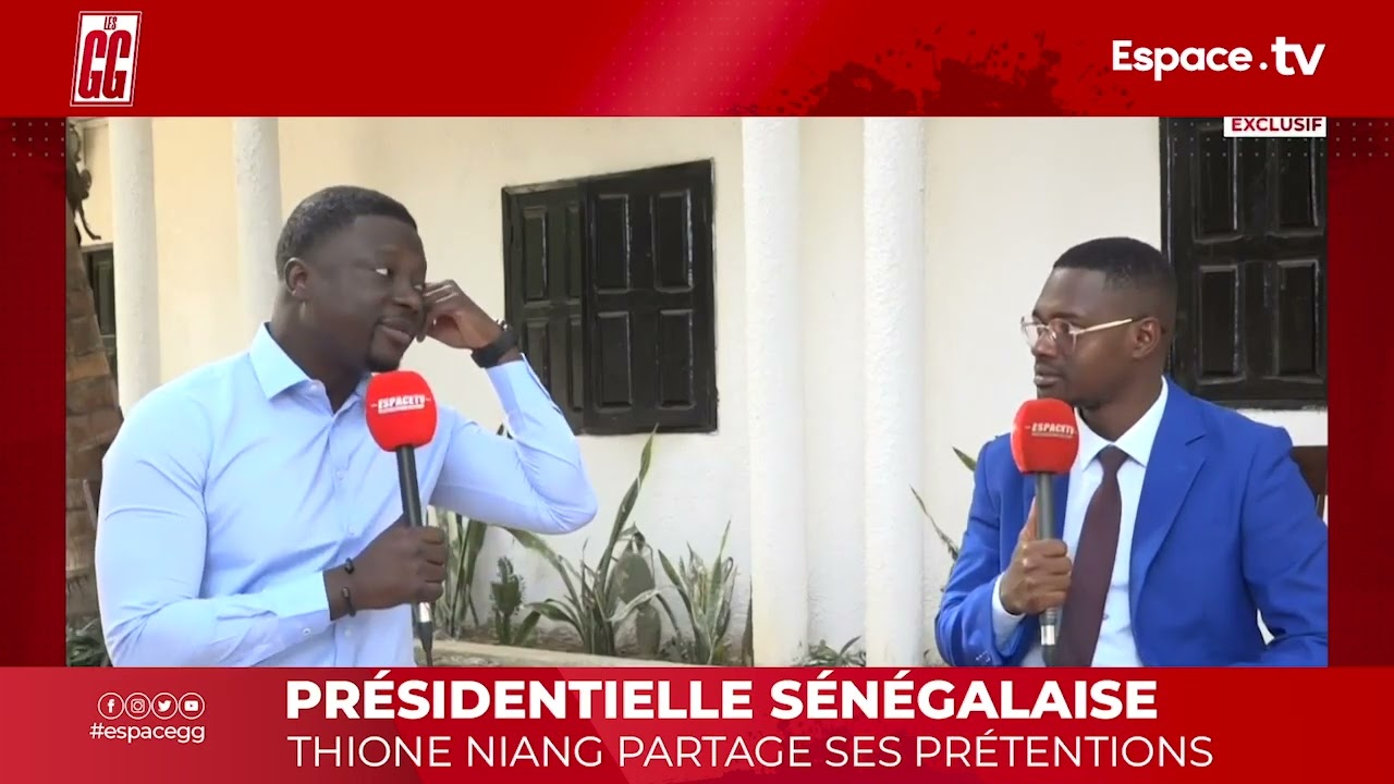 PRÉSIDENTIELLE SÉNÉGALAISE : THIONE NIANG PARTAGE SES PRÉTENTIONS