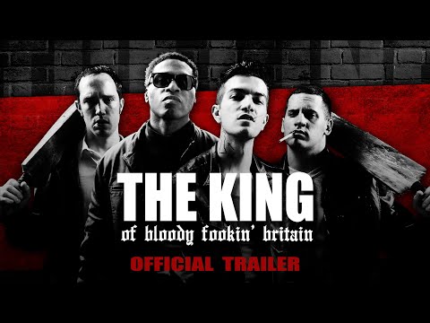 The King of Bloody Fookin' Britain'