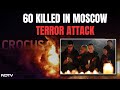 Moscow Terror Attack | Over 60 Killed In Terror Attack At A Concert Hall In Moscow