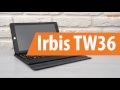 Распаковка Irbis TW36 / Unboxing Irbis TW36