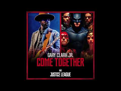 Gary Clark Jr. & Junkie XL - Come Together (Justice League Soundtrack)