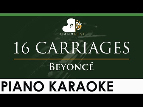 Beyonce - 16 CARRIAGES - LOWER Key (Piano Karaoke Instrumental)
