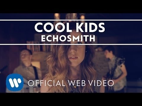 Echosmith - Cool Kids [Official Music Video] - YouTube