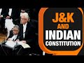 Article 370 Hearing | Decoding The Limits of J&Ks Constituent Assembly | News9