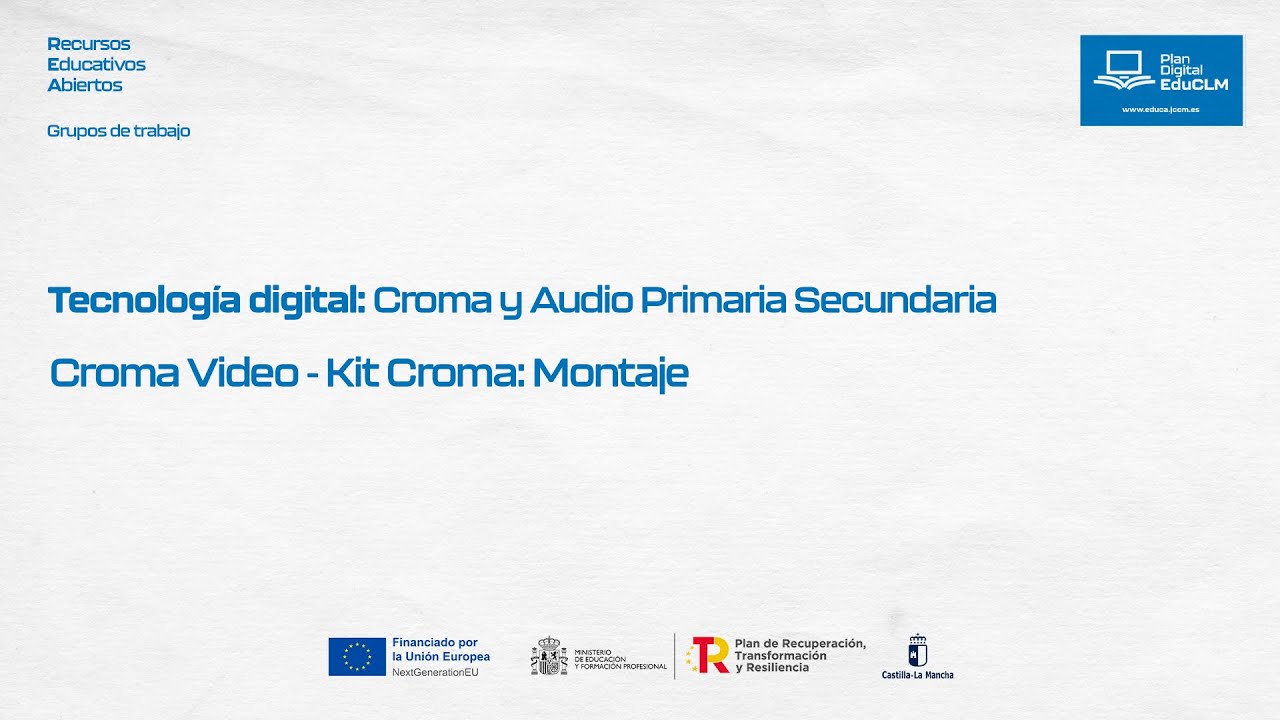 #REA: Recursos Educativos Abiertos - 19 Croma Video - Kit Croma: Montaje