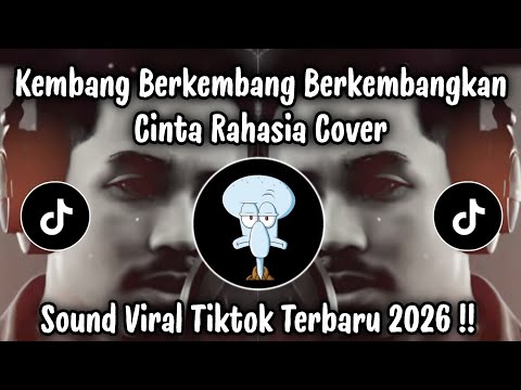 CINTA RAHASIA ADIPATI WHISKEY - KEMBANG BERKEMBANG BERKEMBANGKAN | SOUND VIRAL TIKTOK TERBARU 2026 !