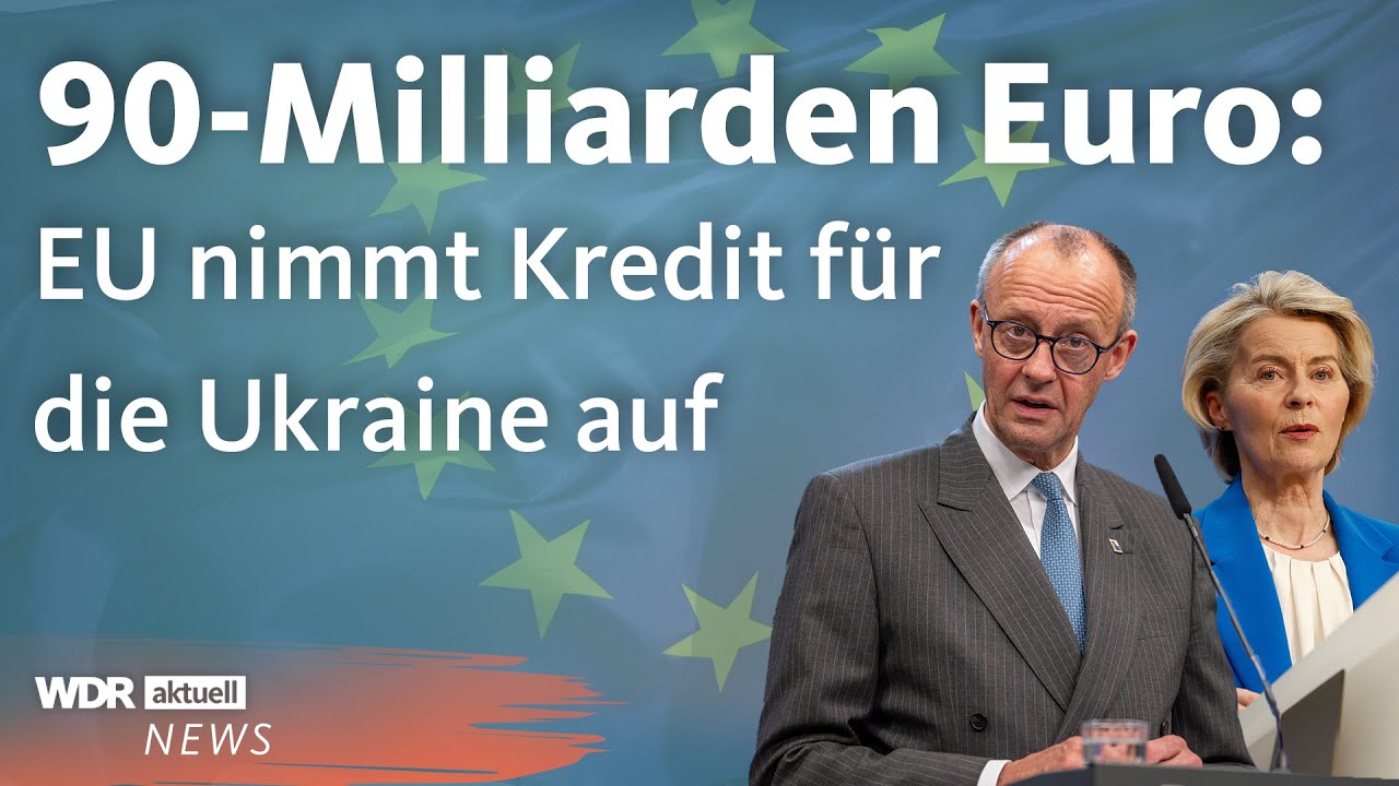 EU einigt sich auf weitere Milliarden-Unterstützung von Ukraine | WDR Aktuelle Stunde