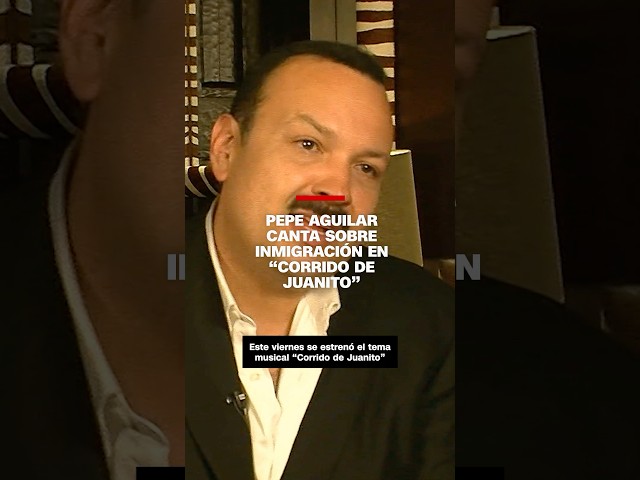 Pepe Aguilar canta sobre inmigración en “Corrido de Juanito”