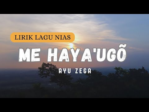 ME HAYAUGÕ - Ayu Zega (Lirik Video) | lagu Nias romantis