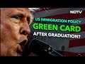 Trump Latest Speech | Green Card After Graduation? Donald Trumps U-Turn Gives Hopes To Indians