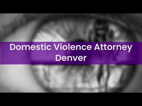 What is domestic violence in Colorado? - DUI Law Firm Denver