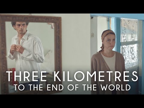 Three Kilometres to the End of the World'