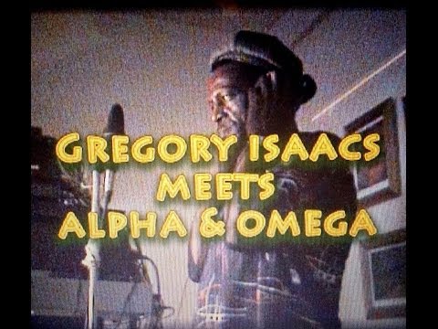Alpha And Omega - Gregory Isaacs meets Alpha And Omega