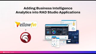 Adding BI to your RAD Studio Applications with Yellowfin