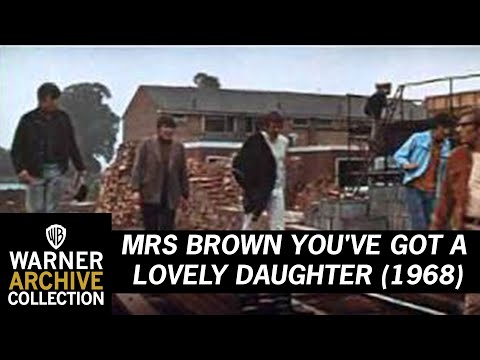 Mrs. Brown, You've Got a Lovely Daughter'