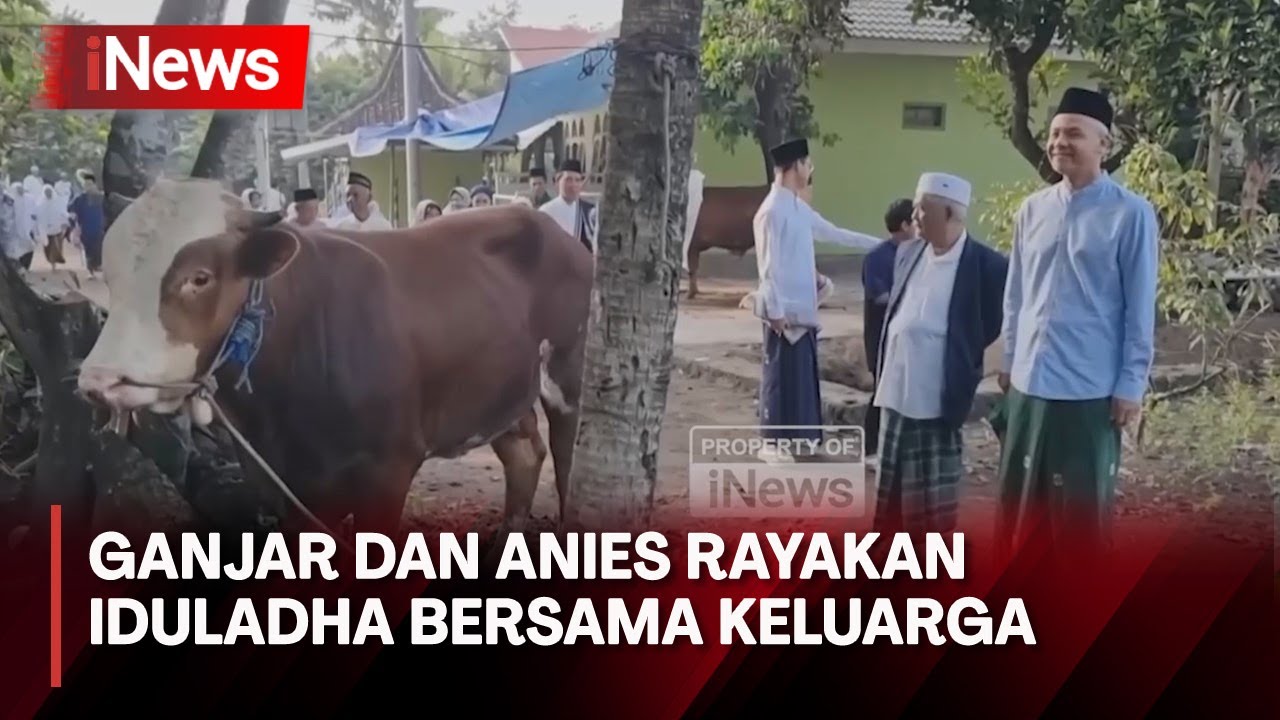 Ganjar dan Anies Baswedan Laksanakan Salat Iduladha bersama Keluarga- iNews Prime 17/06