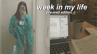 PRE-MED COLLEGE WEEK IN MY LIFE ! {shadowing & studying}