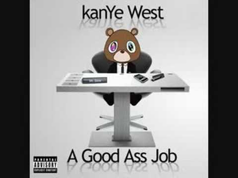 Kanye West Good Ass Job Ft Rhymefest Mikkey Halsted Hq Exclusive Single Youtube