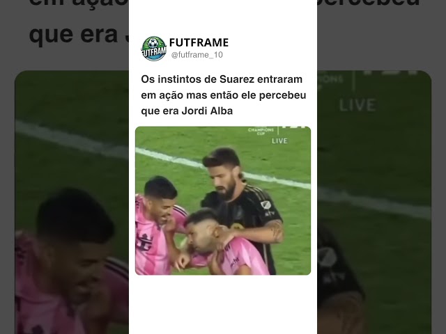 Os instintos de Suarez entraram em ação mas então ele percebeu que era Jordi Alba! #futebol #shorts
