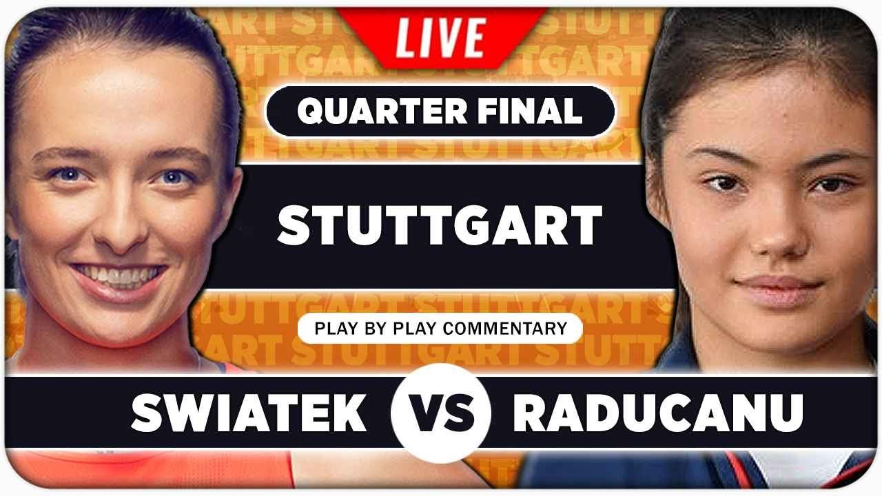 SWIATEK vs RADUCANU • WTA Stuttgart 2024 QF • LIVE Tennis Play-by-Play Stream