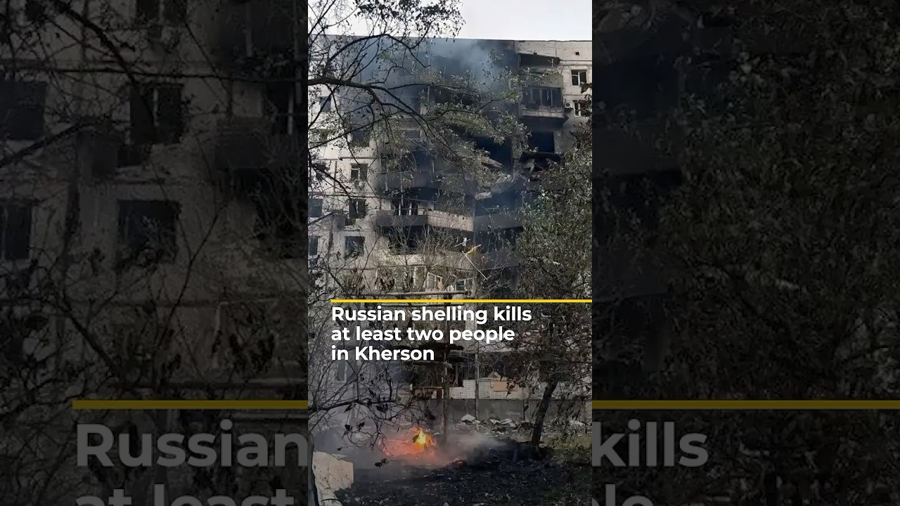 Russian shelling kills at least two people in Kherson | AJ shorts
