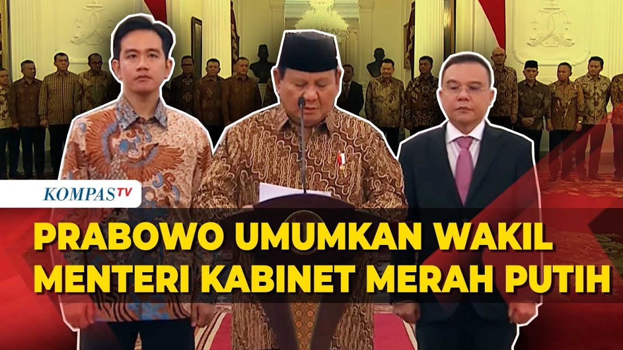 [FULL] Prabowo Umumkan Wakil Menteri Kabinet Merah Putih, Ada Otto Hasibuan hingga Bima Arya