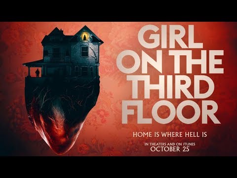 Girl On The Third Floor (2019) Official Trailer