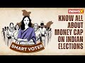Updated Money Cap On Indian Elections | NewsX