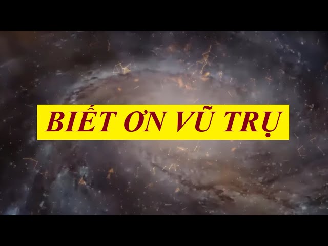 Biết ơn VŨ TRỤ - Sức mạnh tiềm thức | Luật hấp dẫn| Nghe mỗi ngày