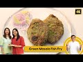 Green Masala Fish Fry | ग्रीन मसाला फिश फ़्राय | Family Food Tales | Sanjeev Kapoor Khazana