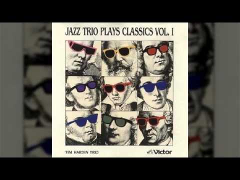 Tim Hardin Trio - Jazz trio plays classics CD1 - Adagio