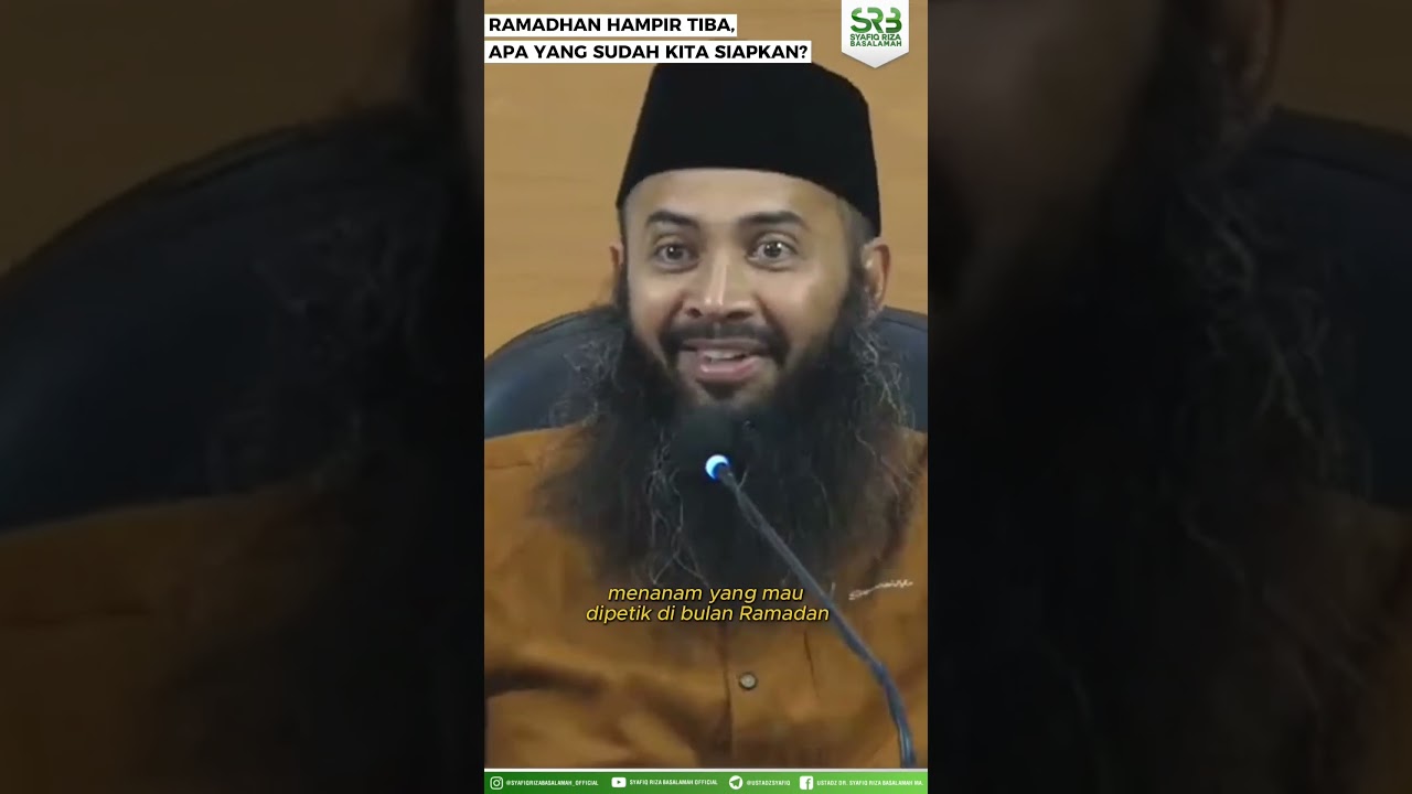 Ramadhan Hampir Tiba, Apa Yang Sudah Kita Siapkan? - Ustadz Dr. Syafiq Riza Basalamah M.A