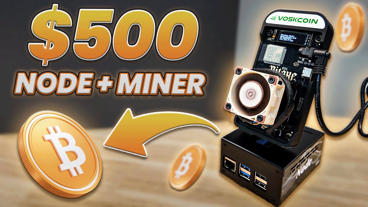 $500 Bitcoin Node and Miner