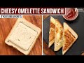 Cheesy Omelette Sandwich | #Shorts | Sanjeev Kapoor Khazana