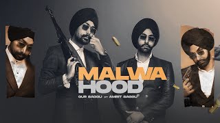 Malwa Hood – Gur Saggu Ft Amrit Saggu | Punjabi Song Video HD