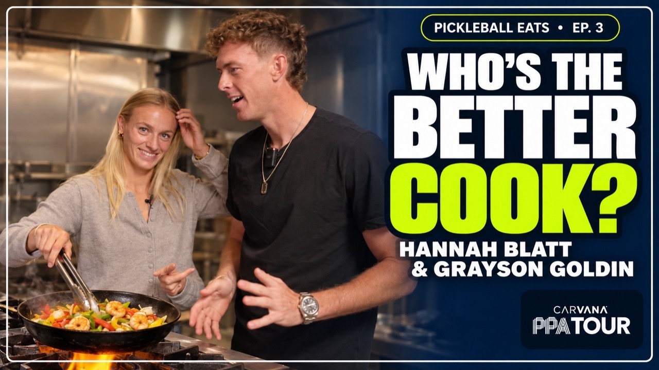 Hannah Blatt & Grayson Goldin Turn Up the Heat | Pickleball Eats Ep. 3