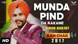 Munda Pind Da Rakane - Singh Harjot - Aah Chak 2017