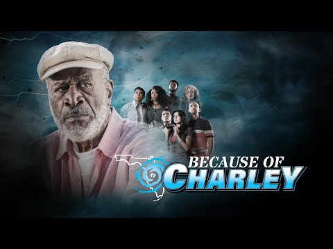 Because of Charley'