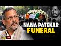 Nana Patekar Funeral LIVE Updates: Nana Patekar News Today | Veteran Actor Nana Patekar Dies At 75