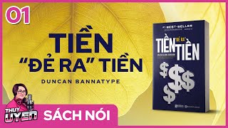 [Sách nói] Tiền Đẻ Ra Tiền (Phần 1/3) - Duncan Bannatyne | Thùy Uyên