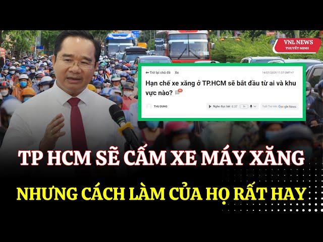 TP HCM Cũng Sẽ Cấm Xe Máy Xăng Nhưng Cách Làm Được Sự Đồng Thuận Tốt Hơn TP Hà Nội |Tin Tức Mới Nhất