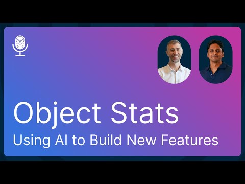 How Samsara Uses AI to Innovate and Build Features For Their Customers | Object Stats Episode 3