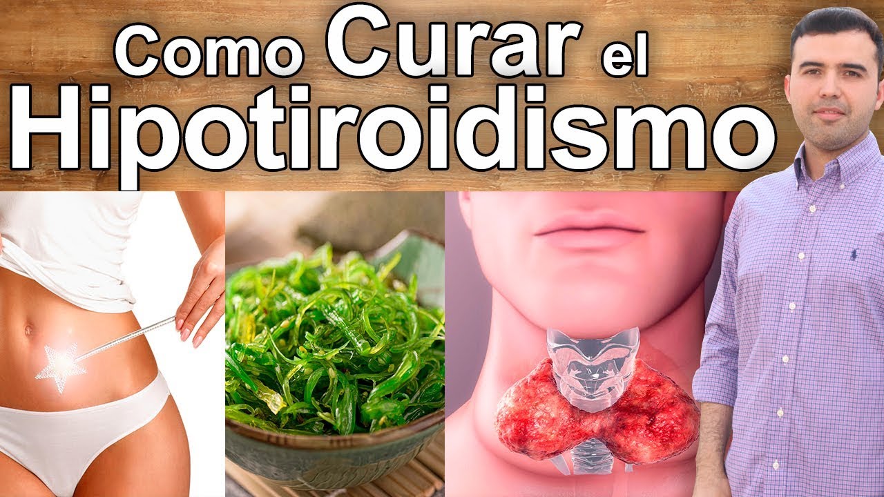 El hipotiroidismo naturalmente curar