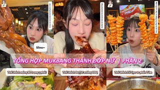 Tổng hợp - Thánh Đớp Nữ Thử Thách Mukbang Tất Cả Các Món Ngon | Phần 2