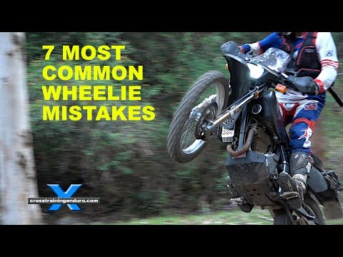 7 MOST COMMON MISTAKES LEARNING HOW TO WHEELIE Cross Training Enduro